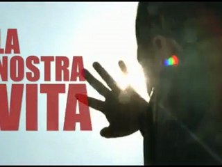 La Nostra Vita Bande Annonce VOST