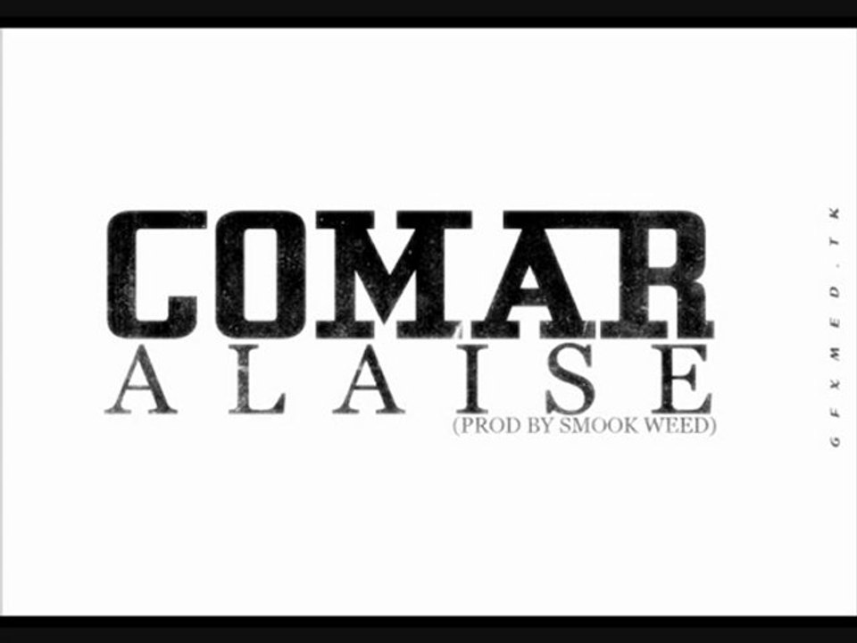 COMAR - ALAISE ( Smook Weed )