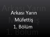 Arkası Yarın Müfettiş 1. Bölüm