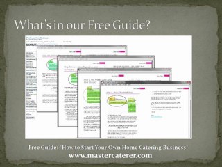 Start a Home Catering Business - Whats in our Free Guide