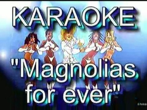 karaoke - Magnolias for ever - claude François
