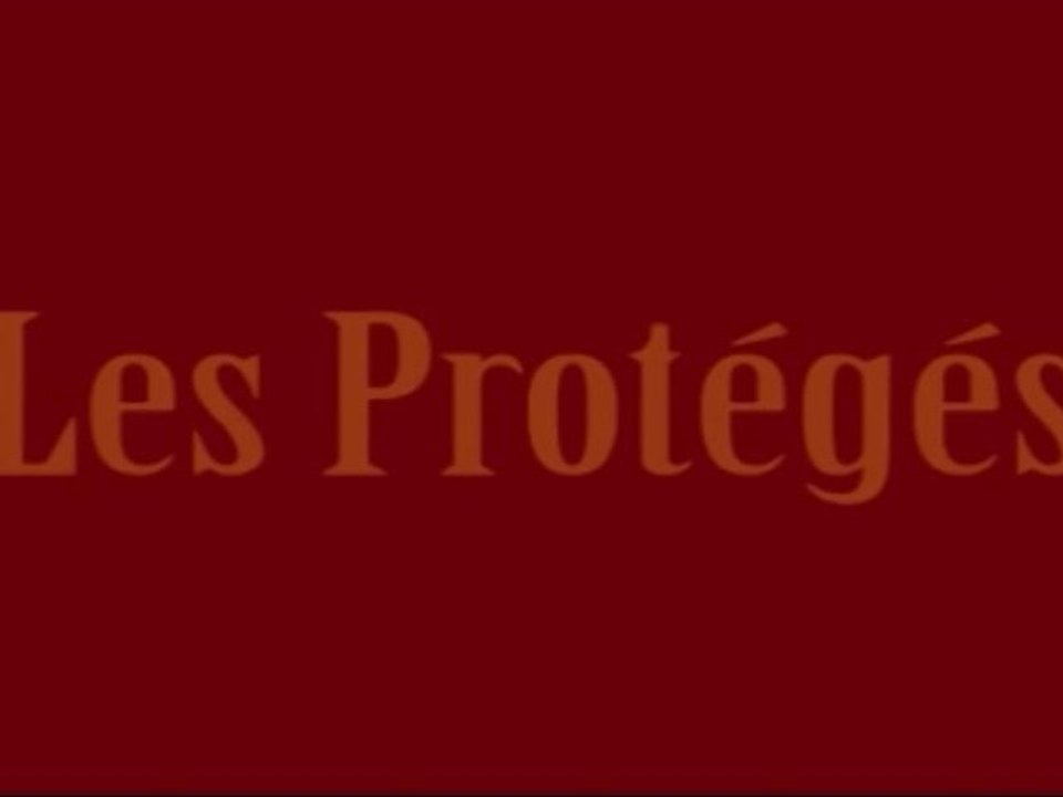 Fiction / Les Protégés