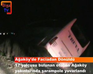 BigaTV.net - Ağaköy'de Facianın Eşiğinden Dönüldü