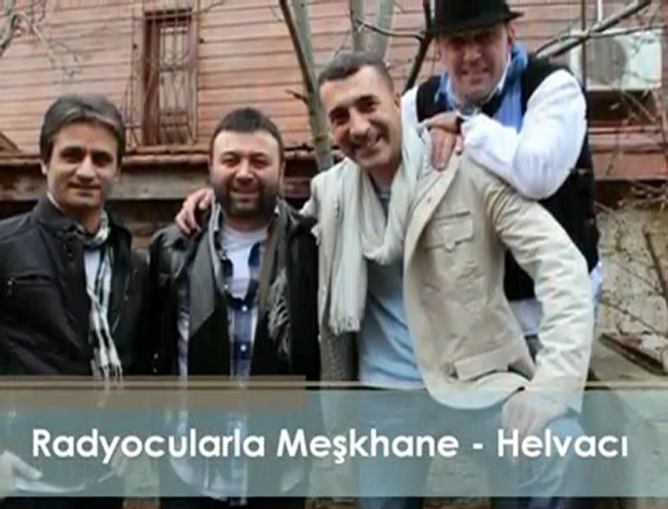 Radyocularla Meşkhane Helvacı Video Klip 2011