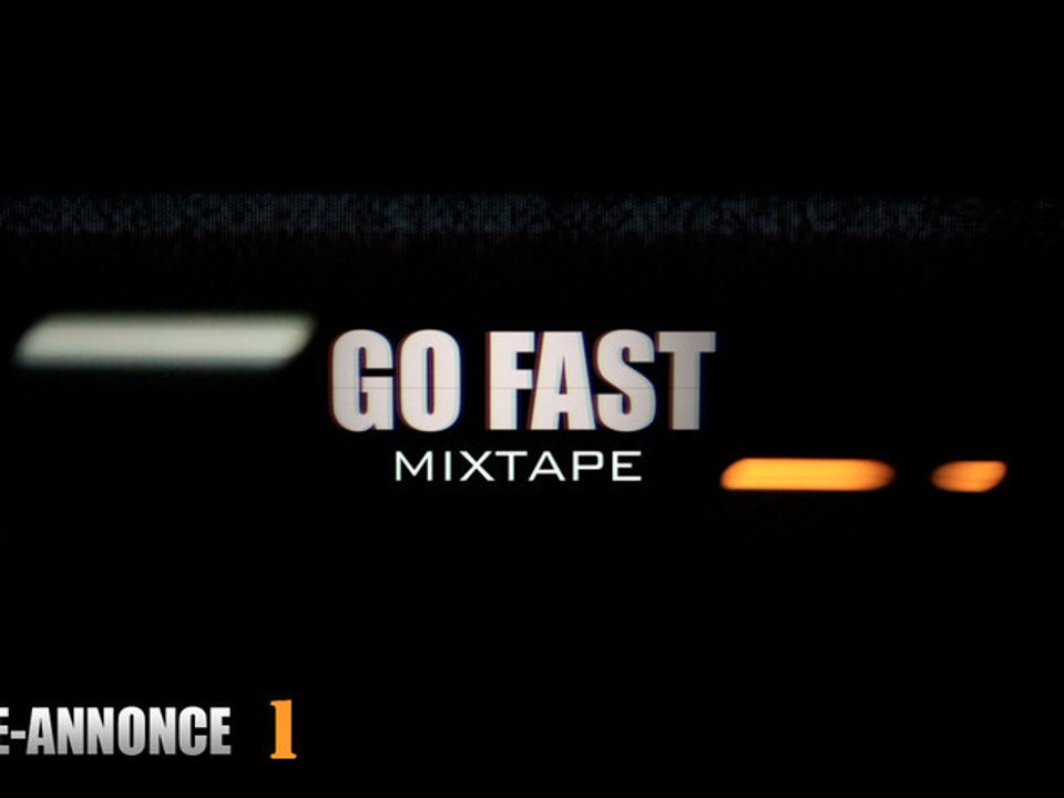 Bande-annonce 1 "Go Fast Mixtape" / Sam's