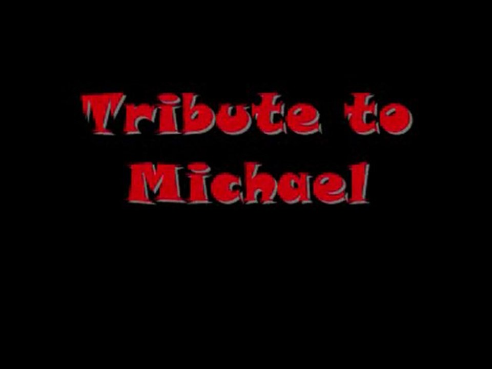 Tribute to Michael