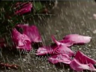 NEREDE İNSANLIK HANİ...DURAK YİĞİT VİDEOSU