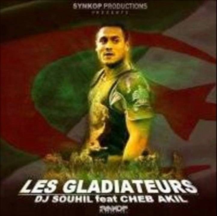 cheb akil (les gladiateurs)