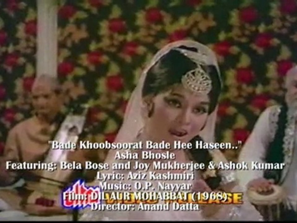O.P. NAYYAR'S DIL AUR MOHABBAT: "Bade Khoobsoorat Badeb hee Haseen.."
