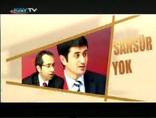 05 NİSAN 2011 KAYTV SANSÜR YOK