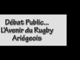 Débat Public... L'avenir du Rugby Ariégeois... Partie 1