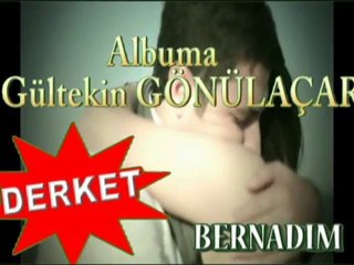 Gültekin Gönülaçar - Bernadım 2011 Albüm Tanıtım