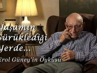 Yaşamın Sürüklediği Yerde  Erol Güney'in Öyküsü