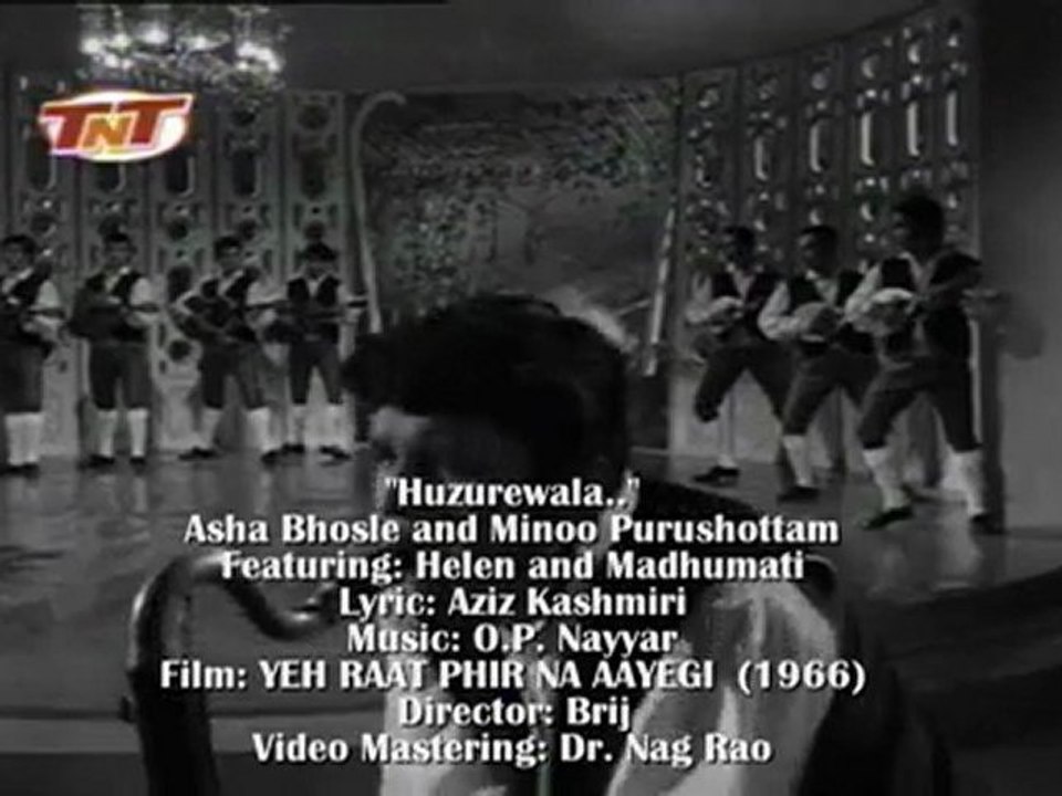 O.P. NAYYAR'S YEH RAAT PHIR NA AAYEGI: "Huzurewala.."
