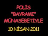 POLİSE FARKLI BİR BAKIŞ- NİSAN 2011-SADECE 3 DAKİKANIZI AYIRIN.