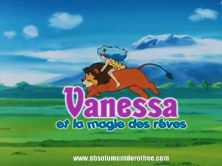 Générique VANESSA ET LA MAGIE DES RÊVES [HD]