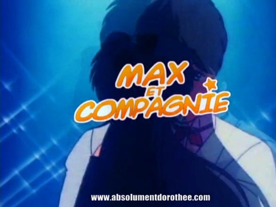 Générique MAX ET COMPAGNIE [HD]