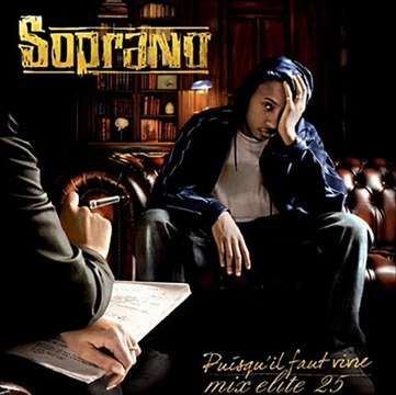 NEW 2011 MIX SOPRANO PUISQU'IL FAUT VIVRE