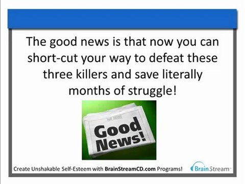 Increasing Self-Esteem: The Three Killers of Self Esteem