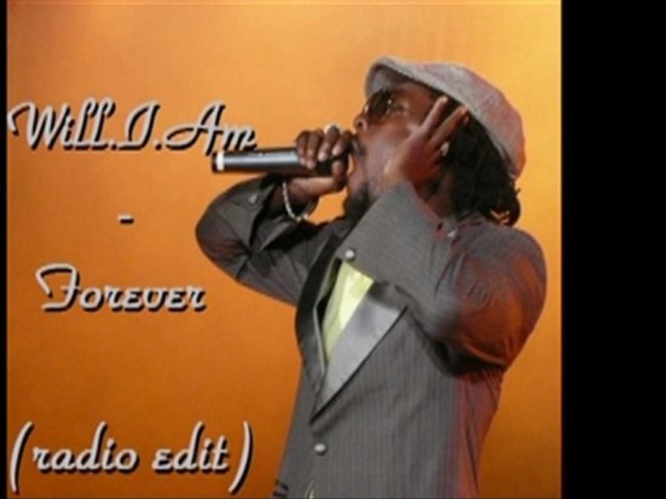 New! Will.I.Am - Forever (Feat. Wolfgang Gartner)