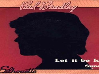 Let it be love PAUL BRADLEY (MAL) 1981