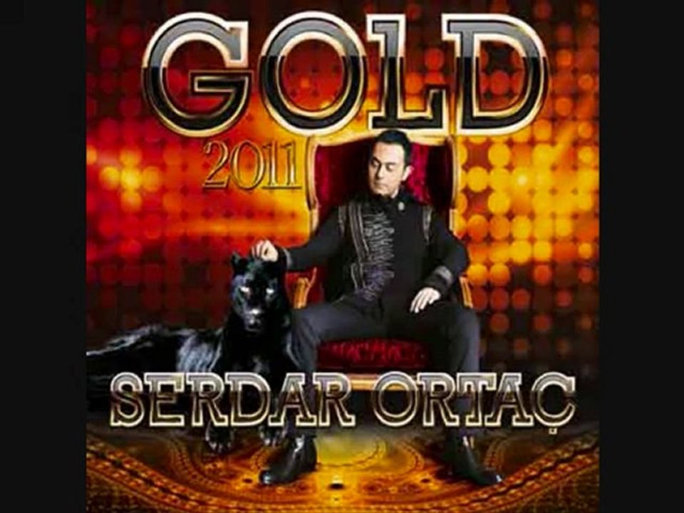 Serdar Ortaç - 2011 GOLD MIX  - RadioSamanyolu.Com