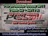 Pro Evolution Soccer 2011 (PES 2011) Patch 2.0   2.01 Fix free full download