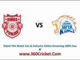 Chennai Super Kings Vs Kings XI Punjab IPL 2011 Live Streaming Online Free April 13th Coverage Broadcast