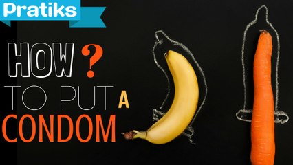 How to put on a condom?