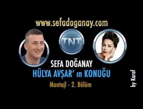Sefa DOĞANAY - Hülya Avşar Show - 2.Bölüm