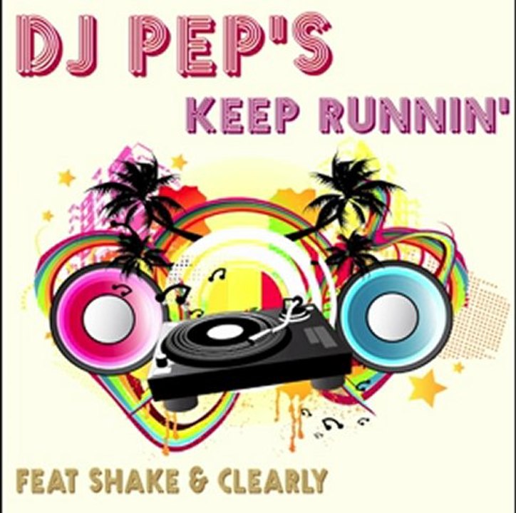 Dj Pep's - Keep Runnin' (Radio Edit)