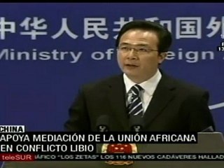 China apoya mediación de Unión Africana en conflicto libio
