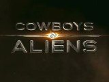 Cowboys and Aliens (Cowboys et Envahisseurs) Trailer 2 VO