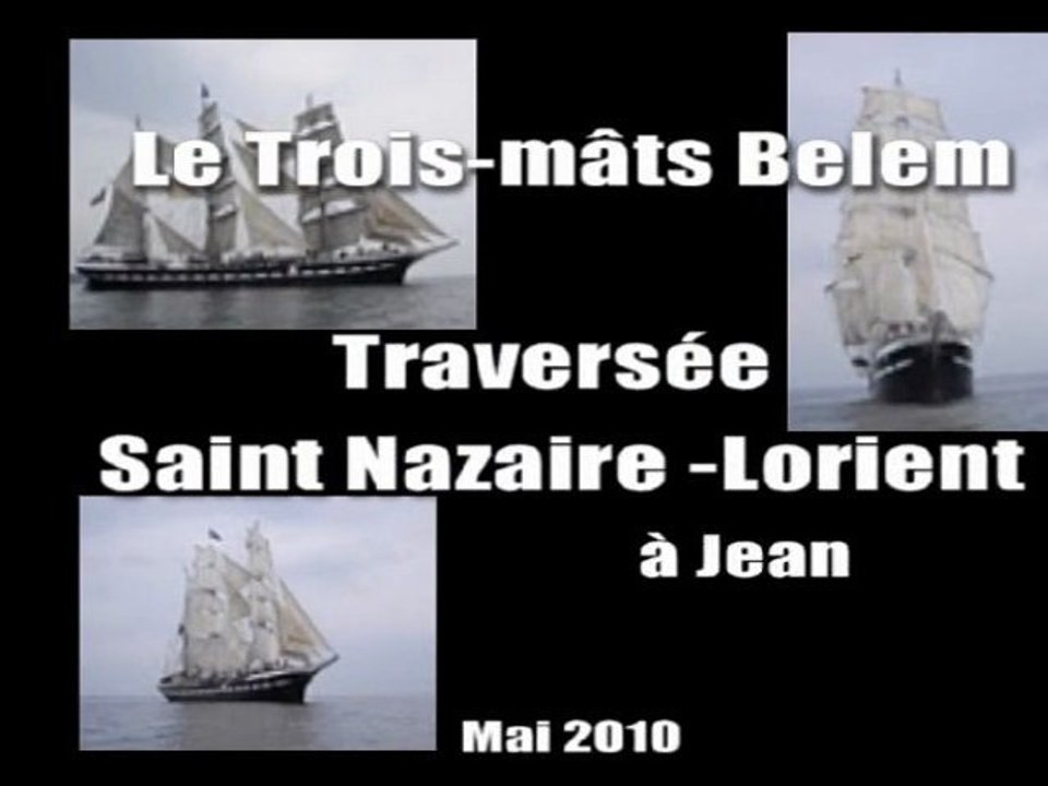 LE BELEM -  Traversée Saint-Nazaire Lorient
