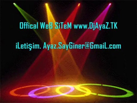Dj AyaZ - Esmer BomBa - 2011