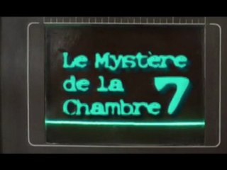 le mystère de la chambre 7