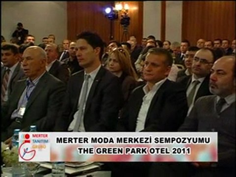 MERTER MODA MERKEZİ SEMPOZYUMU THE GREEN PARK OTEL 2011 SEYFETTİN AZİZOGLU_GÜNGÖREN KAYMAKAMI SEMPOZYUM KONUŞMASI