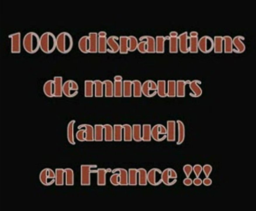 1000 Enfants disparaissent chaque année (LLP)
