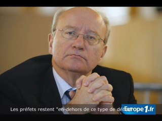 Les préfets restent "en dehors de ce type de débat"