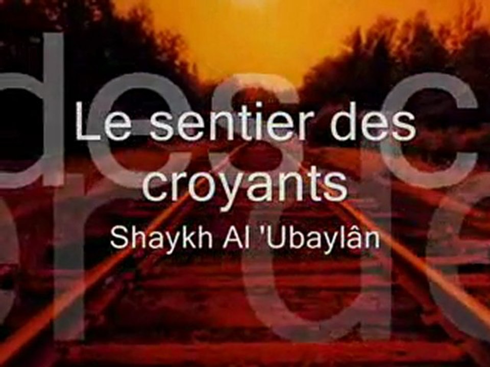 Le sentier des croyants [Shaykh Al-'Ubaylan]