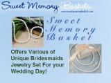 Unique Bridesmaid Jewelry Sets