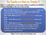 Overtrading Risk in Spread Betting: To Trade or Not to Trade?