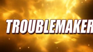 Troublemaker Theme