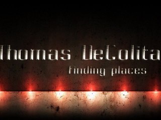 Thomas DeColita - Finding Places (Original xP)