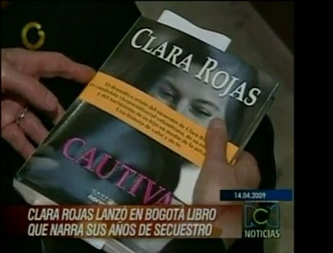 La exrehen de las FARC, Clara Rojas, publicó su libro donde