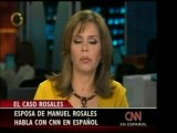 La esposa de Manuel Rosales, Evelying Rosales, declaró a CNN