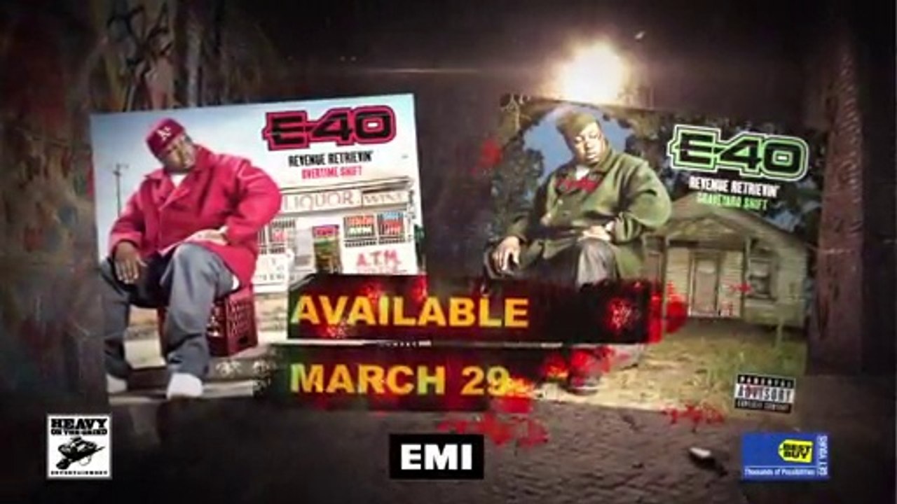 Heavy On The Grind Entertainment Presents E-40 "Revenue Retrievin' (Graveyard Shift & Overtime Shift)"