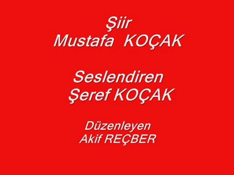 SIRAT KÖPRÜSÜ- Şiir Mustafa KOÇAK, Seslendiren Şeref KOÇAK, Düzenleyen Akif REÇBER