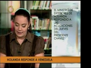 Holanda respondió a acusaciones del Pdte. Chavez. EL Min de