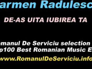 De-as uita iubirea ta - CARMEN RADULESCU.wmv